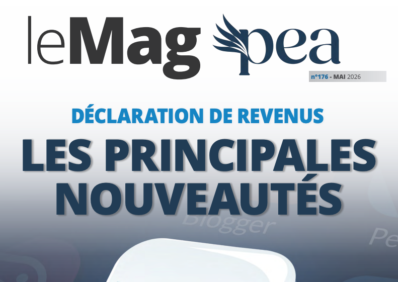 Couverture du Magazine PEA n°176 - Mai 2026 - Déclaration de revenus : les principales nouveautés
